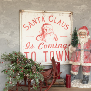 24" Santa Claus Is Coming To Town Sign