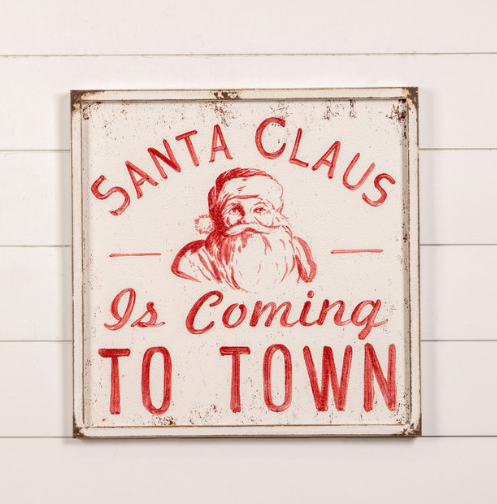 24" Santa Claus Is Coming To Town Sign