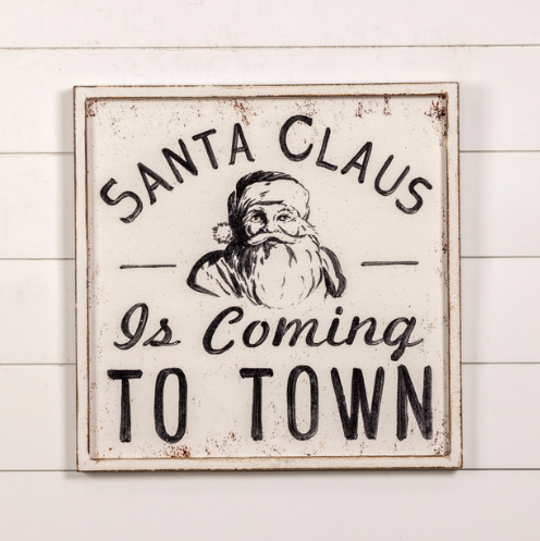 24" Santa Claus Is Coming To Town Sign